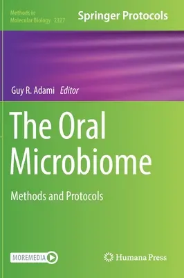 Il microbioma orale: Metodi e protocolli - The Oral Microbiome: Methods and Protocols