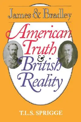 James e Bradley: Verità americana e realtà britannica - James and Bradley: American Truth and British Reality