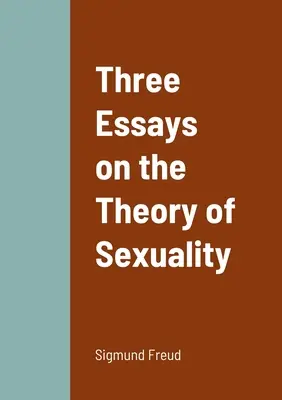Tre saggi sulla teoria della sessualità - Three Essays on the Theory of Sexuality