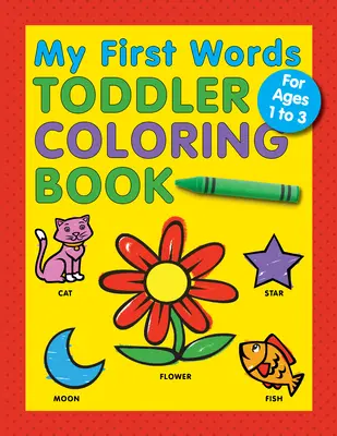 Libro da colorare per bambini con le mie prime parole - My First Words Toddler Coloring Book