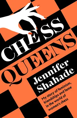 Regine degli scacchi: La vera storia di una campionessa di scacchi e delle più grandi giocatrici di tutti i tempi - Chess Queens: The True Story of a Chess Champion and the Greatest Female Players of All Time