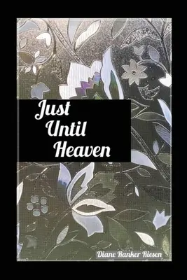 Solo fino al cielo - Just Until Heaven