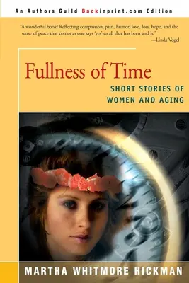 La pienezza del tempo: storie brevi di donne e invecchiamento - Fullness of Time: Short Stories of Women and Aging