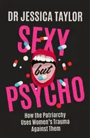 Sexy ma psicopatico - Sexy But Psycho
