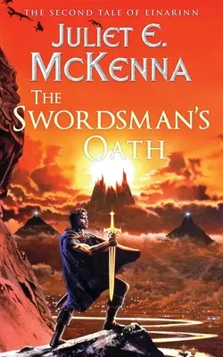 Il giuramento dello spadaccino: Il secondo racconto di Einarinn - The Swordsman's Oath: The Second Tale of Einarinn