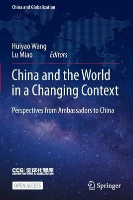La Cina e il mondo in un contesto in evoluzione: Prospettive degli ambasciatori in Cina - China and the World in a Changing Context: Perspectives from Ambassadors to China