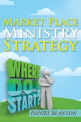 Strategia del ministero sul mercato - Market Place Ministry Strategy