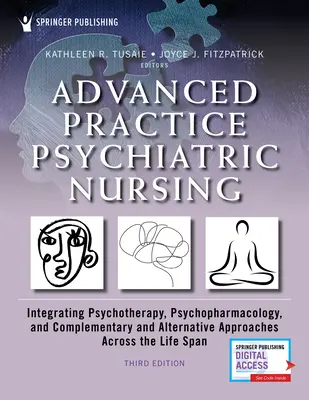 Infermieristica psichiatrica avanzata, terza edizione: Integrare psicoterapia, psicofarmacologia e approcci complementari e alternativi Acro - Advanced Practice Psychiatric Nursing, Third Edition: Integrating Psychotherapy, Psychopharmacology, and Complementary and Alternative Approaches Acro