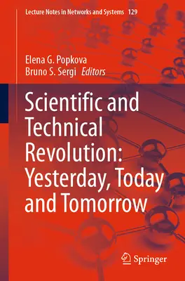Rivoluzione scientifica e tecnica: Ieri, oggi e domani - Scientific and Technical Revolution: Yesterday, Today and Tomorrow