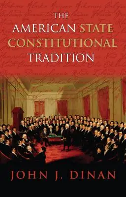 La tradizione costituzionale dello Stato americano - The American State Constitutional Tradition