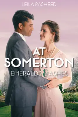 A Somerton: Smeraldi e cenere - At Somerton: Emeralds & Ashes