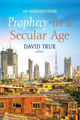 Profezia in un'epoca secolare - Prophecy in a Secular Age