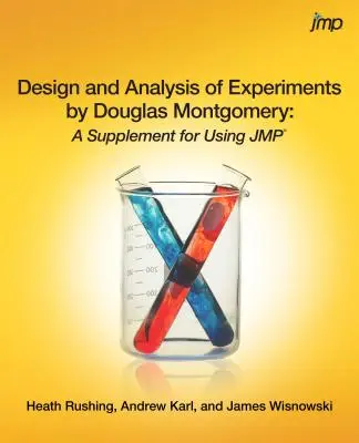 Progettazione e analisi degli esperimenti di Douglas Montgomery: Un supplemento per l'uso di JMP - Design and Analysis of Experiments by Douglas Montgomery: A Supplement for Using JMP