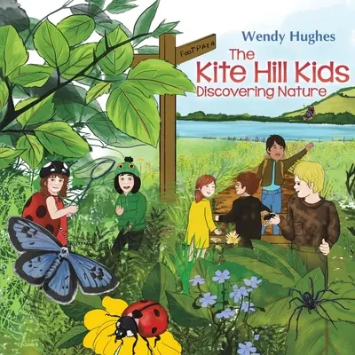 I bambini della collina degli aquiloni: Alla scoperta della natura - The Kite Hill Kids: Discovering Nature