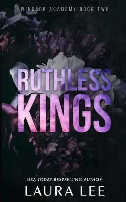 Re spietati - Edizione speciale: Un oscuro romanzo sui bulli del liceo - Ruthless Kings - Special Edition: A Dark High School Bully Romance