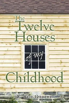 Le dodici case della mia infanzia - The Twelve Houses of My Childhood