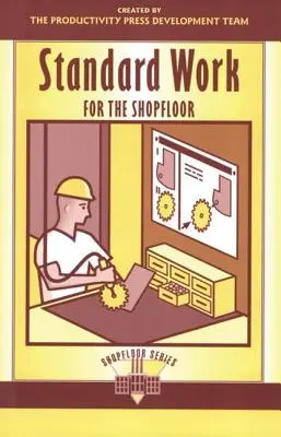 Lavoro standard per l'officina - Standard Work for the Shopfloor
