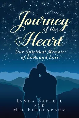 Il viaggio del cuore: La nostra memoria spirituale di amore e perdita - Journey of the Heart: Our Spiritual Memoir of Love and Loss