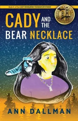 Cady e la collana di orsi: Un mistero di Cady Whirlwind Thunder, 2a ed. - Cady and the Bear Necklace: A Cady Whirlwind Thunder Mystery, 2nd Ed.