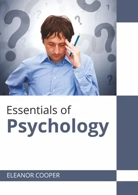 Elementi essenziali di psicologia - Essentials of Psychology