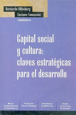 Capitale sociale e cultura: Clavi strategiche per lo sviluppo - Capital Social y Cultura: Claves Estrategicas Para el Desarrollo