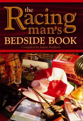 Il libro del comodino dell'uomo da corsa - The Racing Man's Bedside Book