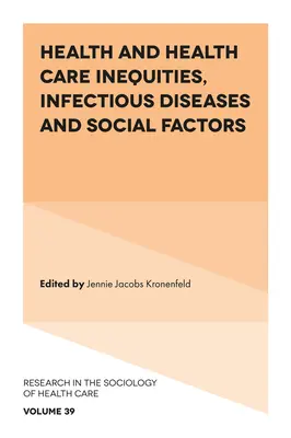Disuguaglianze nella salute e nell'assistenza sanitaria, malattie infettive e fattori sociali - Health and Health Care Inequities, Infectious Diseases and Social Factors