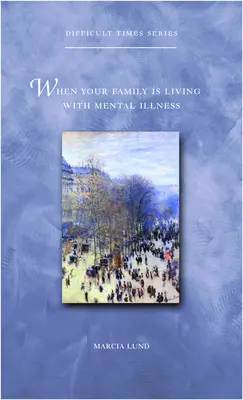 Quando la vostra famiglia vive con una malattia mentale - When Your Family Is Living with Mental Illness