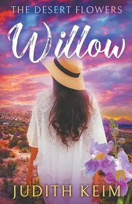 I fiori del deserto - Willow - The Desert Flowers - Willow
