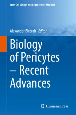 Biologia dei periciti - Recenti progressi - Biology of Pericytes - Recent Advances