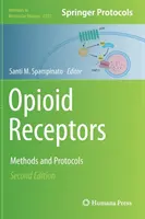 Recettori degli oppioidi: Metodi e protocolli - Opioid Receptors: Methods and Protocols