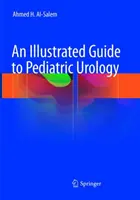 Guida illustrata all'urologia pediatrica - An Illustrated Guide to Pediatric Urology