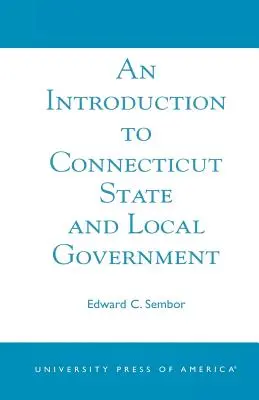 Introduzione al governo statale e locale del Connecticut - An Introduction to Connecticut State and Local Government