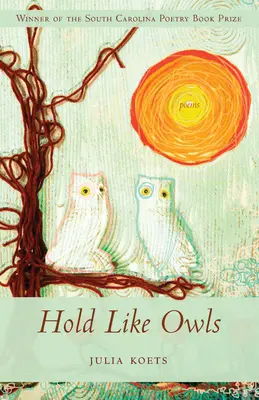 Tenere come gufi - Hold Like Owls