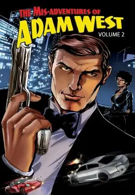 Le avventure sbagliate di Adam West: Volume 2 - Mis-Adventures of Adam West: Volume 2