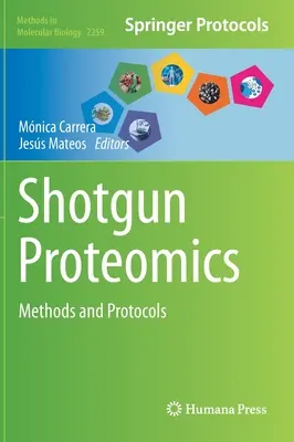 Proteomica Shotgun: Metodi e protocolli - Shotgun Proteomics: Methods and Protocols