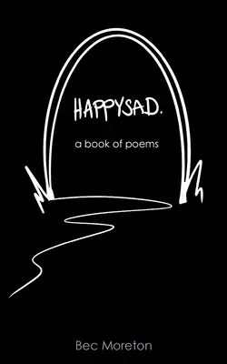 HappySad: un libro di poesie - HappySad: a book of poems