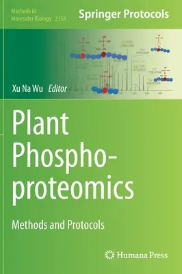 Fosfoproteomica vegetale: Metodi e protocolli - Plant Phosphoproteomics: Methods and Protocols