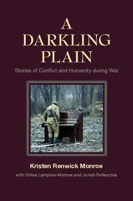 Una pianura oscura: Storie di conflitti e umanità in guerra - A Darkling Plain: Stories of Conflict and Humanity During War