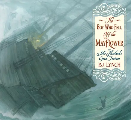 Il ragazzo che cadde dal Mayflower, o la fortuna di John Howland - The Boy Who Fell Off the Mayflower, or John Howland's Good Fortune