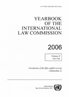 Annuario della Commissione di diritto internazionale 2006 - Vol. 2: Parte 1Documenti della cinquantottesima sessione - Yearbook of the International Law Commission 2006 - Vol. 2: Part 1Documents of the fifty-eighth session