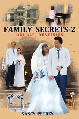 Segreti di famiglia 2 - Destini doppi - Family Secrets 2 - Double Destinies