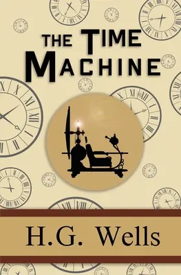 La macchina del tempo - il classico originale del 1895 (Reader's Library Classics) - The Time Machine - the Original 1895 Classic (Reader's Library Classics)