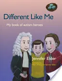 Diverso come me: Il mio libro degli eroi dell'autismo - Different Like Me: My Book of Autism Heroes