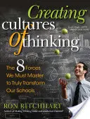 Creare culture del pensiero: Le 8 forze che dobbiamo dominare per trasformare veramente le nostre scuole - Creating Cultures of Thinking: The 8 Forces We Must Master to Truly Transform Our Schools