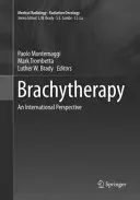 Brachiterapia: Una prospettiva internazionale - Brachytherapy: An International Perspective
