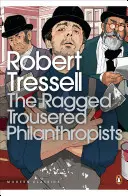 I filantropi straccioni - Ragged Trousered Philanthropists
