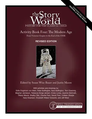 Storia del mondo, Vol. 4 Libro di attività, edizione riveduta: L'età moderna: Dall'impero di Vittoria alla fine dell'URSS - Story of the World, Vol. 4 Activity Book, Revised Edition: The Modern Age: From Victoria's Empire to the End of the USSR