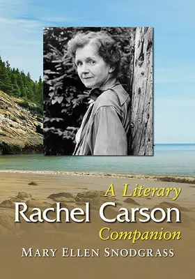 Rachel Carson: Un compagno letterario - Rachel Carson: A Literary Companion