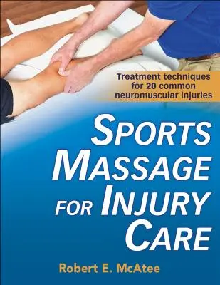 Massaggio sportivo per la cura degli infortuni - Sports Massage for Injury Care